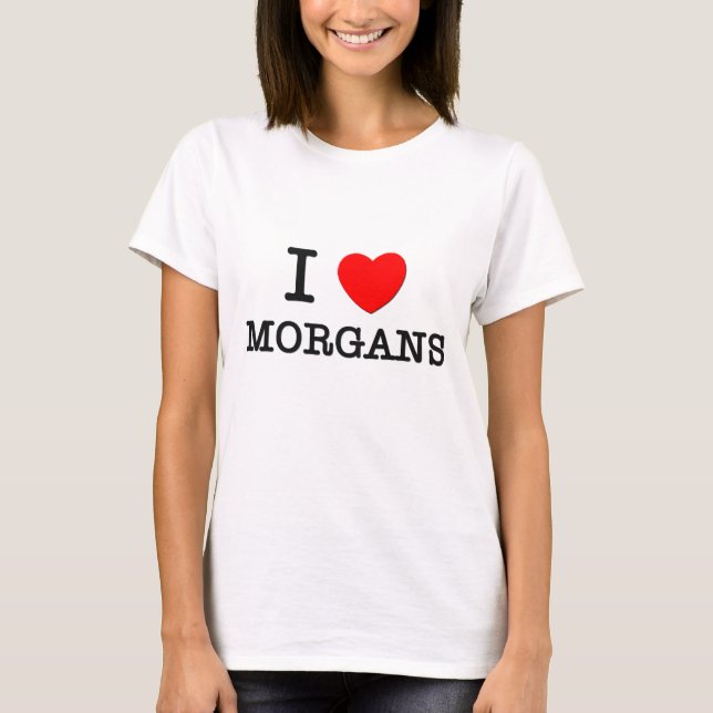 I Liebe Morgans (Pferde) T-Shirt (Vorderseite)