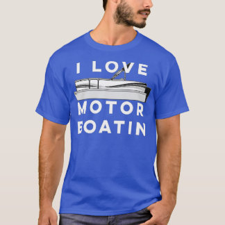 I Liebe Motor Boatin Pontoon Lake Bootfahren T-Shirt