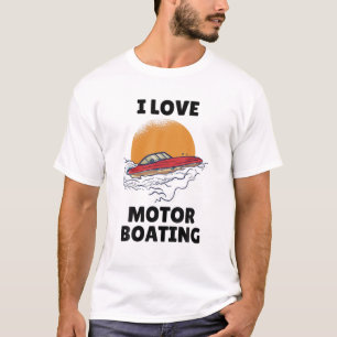 I Liebe Motorboot I Herz Motorbootfahren Funny Sp T-Shirt