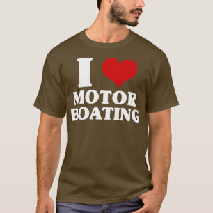 I Liebe Motorboote T-Shirt