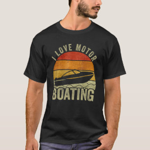 I Liebe Motorbootführer Motorboote T-Shirt