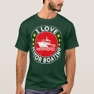 I Liebe Motorbootschiff Motorschiff Motorschiff Mo T-Shirt