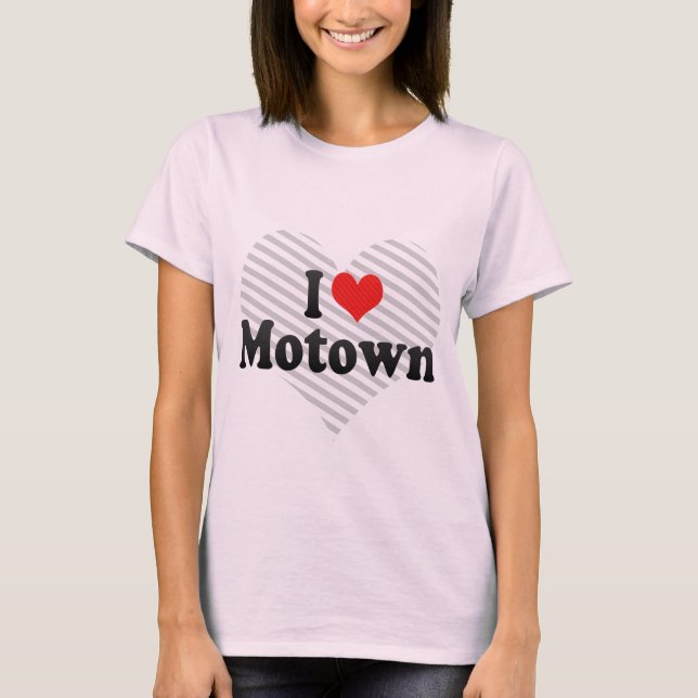 I Liebe Motown T-Shirt (Vorderseite)