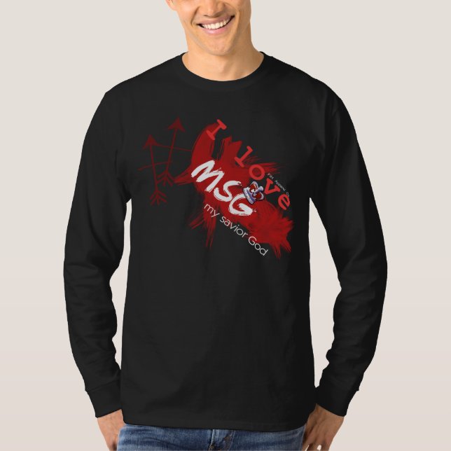 I Liebe MSG Shirt (Vorderseite)