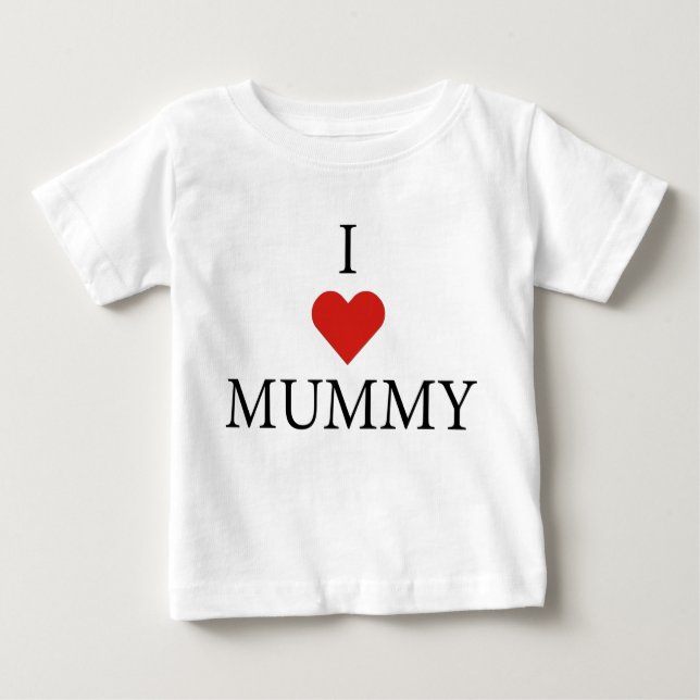 I LIEBE MUMMY Baby T - Shirt  (Vorderseite)