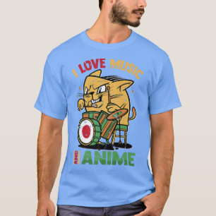 I Liebe Music and Anime Kawaii Drummer Cat Japan O T-Shirt