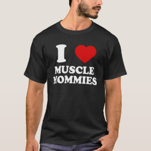 I Liebe Muskel Momme ich Herz Muskel Momme Mus T-Shirt