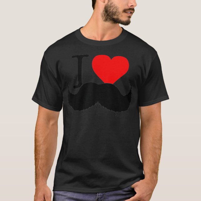 I Liebe Mustache Rides Funny Unangemessenes Sugges T-Shirt (Vorderseite)