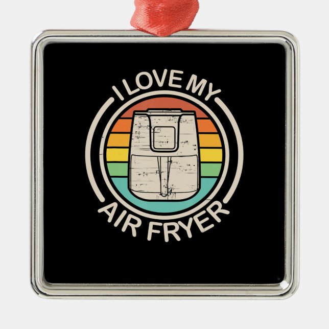 I Liebe My Air Fryer Geschenk Cool Cooking Liebhab Ornament Aus Metall (Vorne)