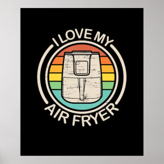 I Liebe My Air Fryer Geschenk Cool Cooking Liebhab Poster