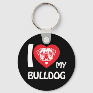 I Liebe My Bulldog - Funny & Niedlich Hund Lover G Schlüsselanhänger