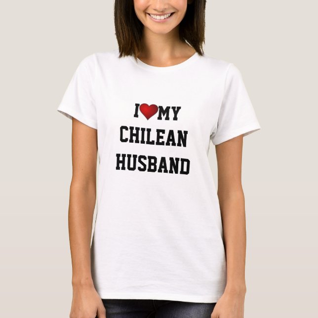 I Liebe My Chilan Husband T-Shirt (Vorderseite)