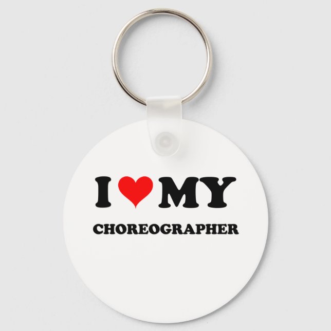 I Liebe My Choreograf Schlüsselanhänger (Vorderseite)