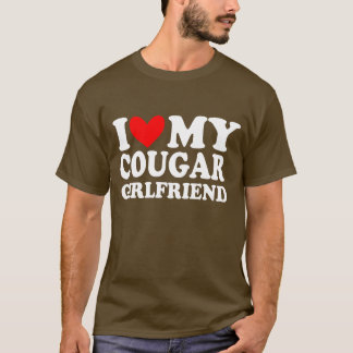 I Liebe my Cougar Girlfriend T-Shirt