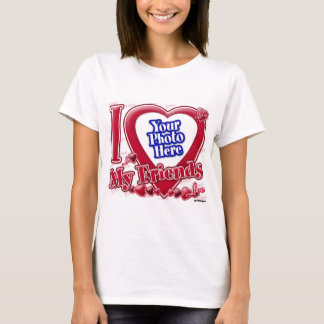 I Liebe My Friends red heart - Foto T-Shirt