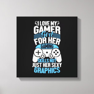 I Liebe My Gamer Girl Canvas Print Leinwanddruck