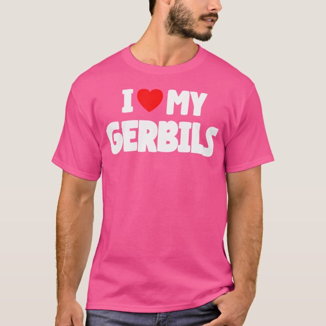 I Liebe My Gerbils T-Shirt (Vorderseite)