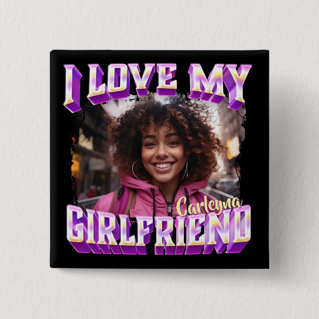 I Liebe My Girlfriend Bootleg Rapper Foto Button (Vorderseite)