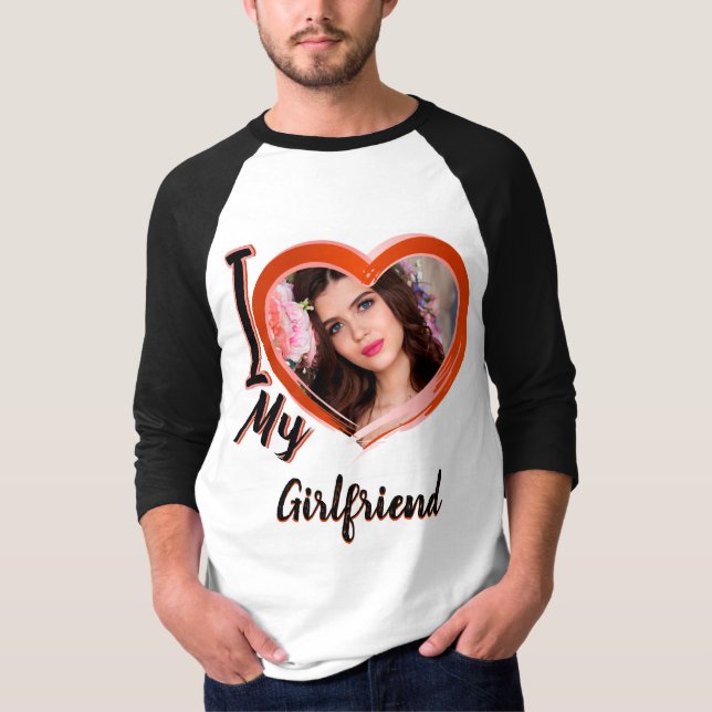 I Liebe My Girlfriend _Custom Gift T - Shirt (Vorderseite)