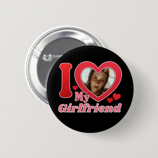 I Liebe My Girlfriend Ehefrau Ehemann Foto Button (Vorne & Hinten)
