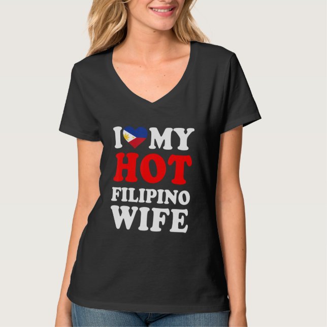 I Liebe My Hot Filipino Ehefrau Funny Husband Gesc T-Shirt (Vorderseite)