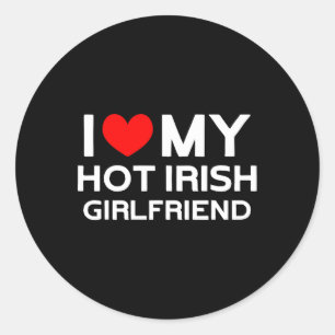 I Liebe My Hot Irish Girlfriend Irish Girl Runder Aufkleber