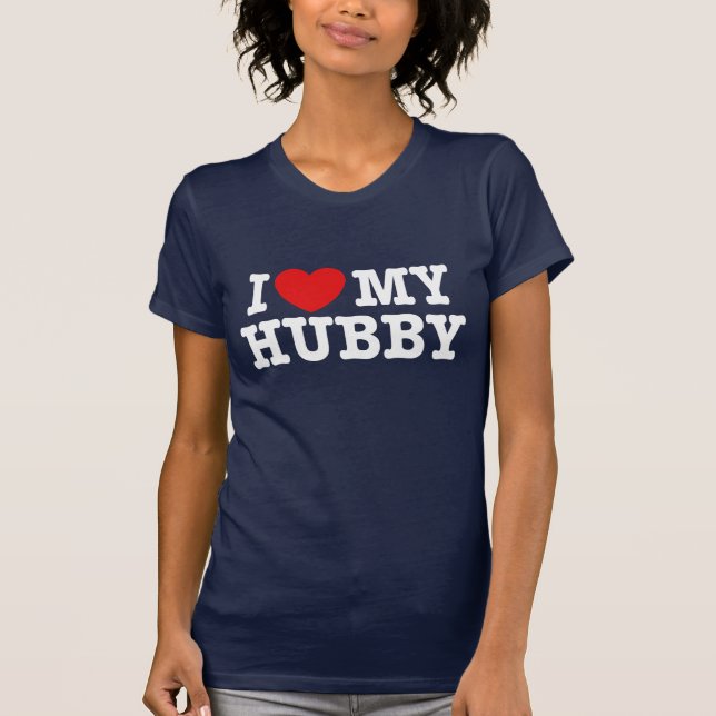 I Liebe My Hubby T-Shirt (Vorderseite)
