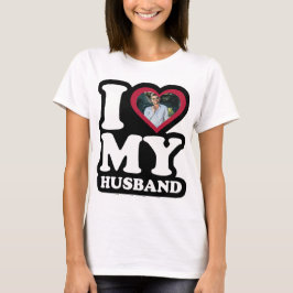 I Liebe My Husband - Benutzerdefiniertes Foto Pers T-Shirt