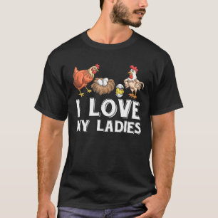 I Liebe My Ladys Bird Bauer Hen Rooster Chicken T-Shirt