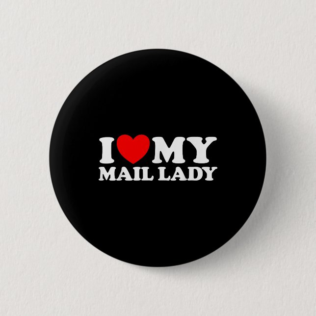 I Liebe My Mail Lady Funny Niedlich Postarbeiter J Button (Vorderseite)