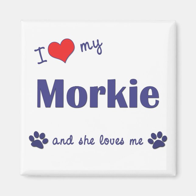 I Liebe My Morkie (Weiblicher Hund) Magnet (Vorne)