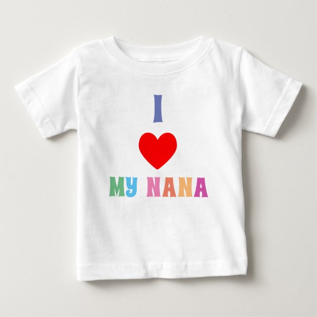 I Liebe My Nana Baby T-shirt (Vorderseite)