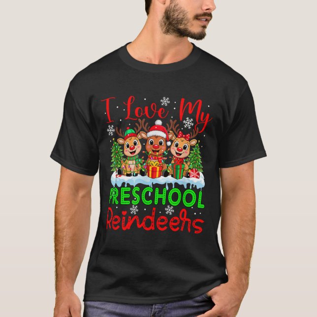 I Liebe My Preschool Rentiers Weihnachtslehrerin S T-Shirt (Vorderseite)