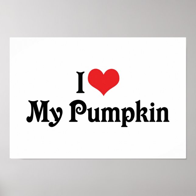 I Liebe My Pumpkin Poster (Vorne)