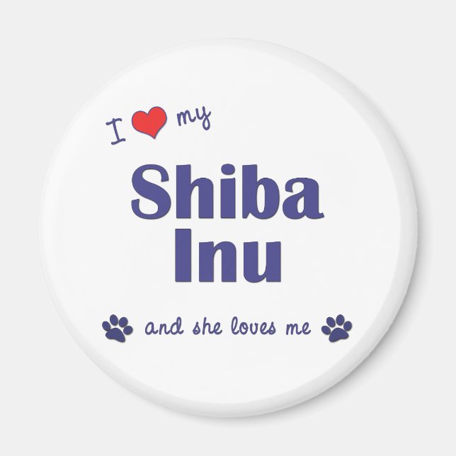 I Liebe My Shiba Inu (Weiblicher Hund) Magnet (Vorne)