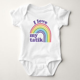 I Liebe My Tatik - Niedlicher Regenbogen Baby Strampler
