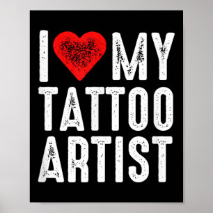I Liebe My Tattoo Artist Poster