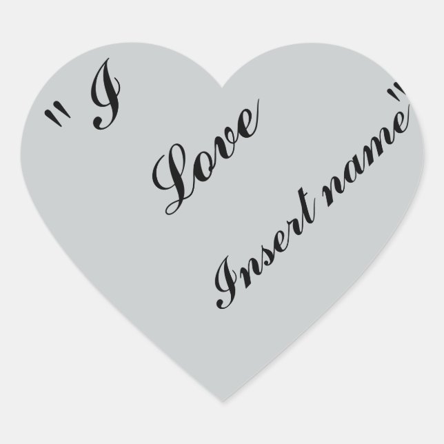 "I Liebe Name einfügen" Herz-Aufkleber (Vorderseite)