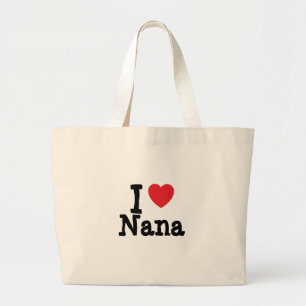 I Liebe Nana T - Shirt Jumbo Stoffbeutel