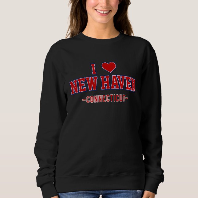 I Liebe New Haven Connecticut Sweatshirt (Vorderseite)