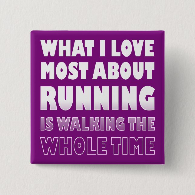 I Liebe nicht läuft Funny Button Abzeichen Button (Vorderseite)