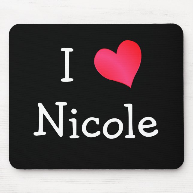 I Liebe Nicole Mousepad (Vorne)