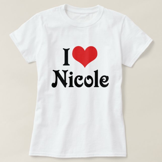 I Liebe Nicole T-Shirt (Design vorne)