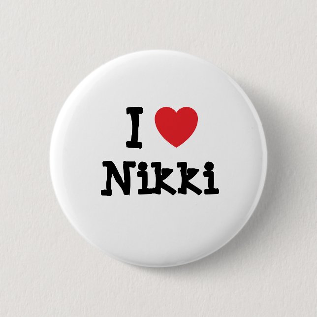 I Liebe Nikki T - Shirt Button (Vorderseite)
