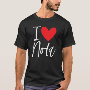 I Liebe Nola Name Personalisiert Girl Frau Beste F T-Shirt