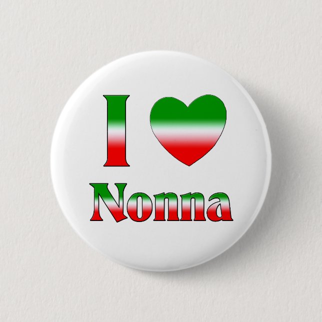 I Liebe Nonna (italienische Großmutter) Button (Vorderseite)