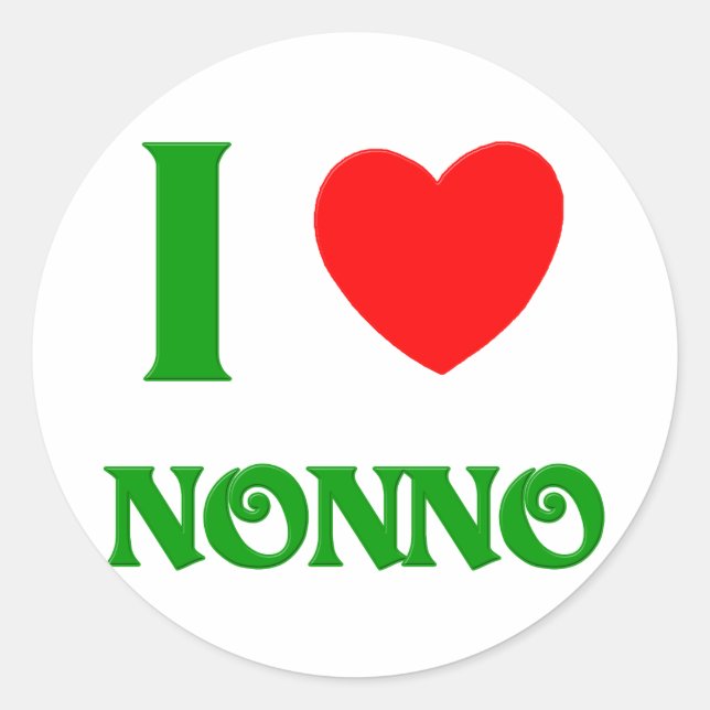 I Liebe Nonno (Großvater Italiens) Runder Aufkleber (Vorderseite)