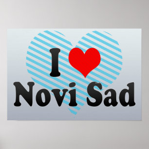 I Liebe Novi traurig, Serbien Poster