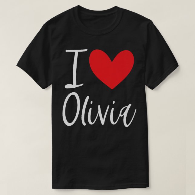 I Liebe Olivia Name Personalisiert Girl Frau BESTE T-Shirt (Design vorne)