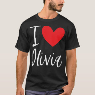 I Liebe Olivia Name Personalisiert Girl Frau BESTE T-Shirt